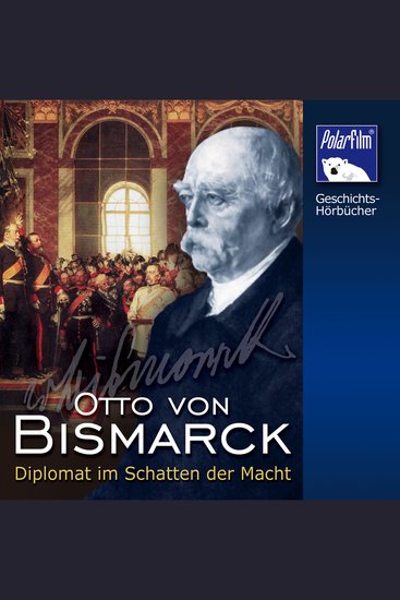 Otto von Bismarck - Diplomat im Schatten der Macht - cover