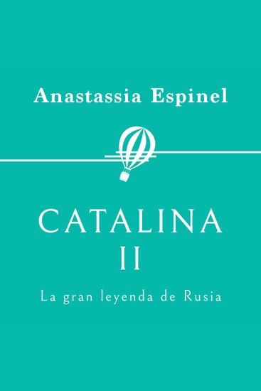 Catalina II La gran leyenda de Rusia - cover