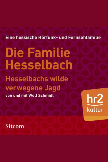 Die Familie Hesselbach: Hesselbachs wilde verwegene Jagd - cover