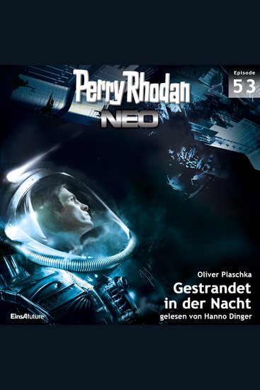 Perry Rhodan Neo 53: Gestrandet in der Nacht - Die Zukunft beginnt von vorn - cover