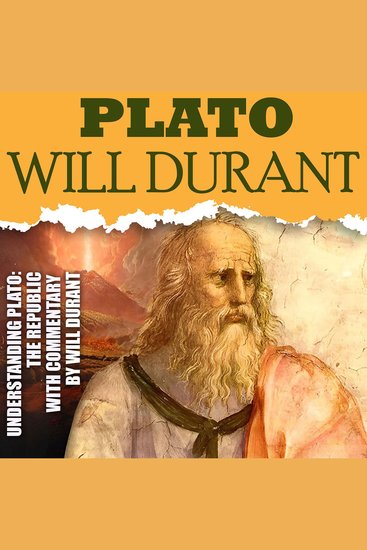 Understanding Plato: The Republic with Commentary by Will Durant - cover