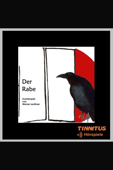 Der Rabe - Kurzhörspiel von Werner Leuthner - cover