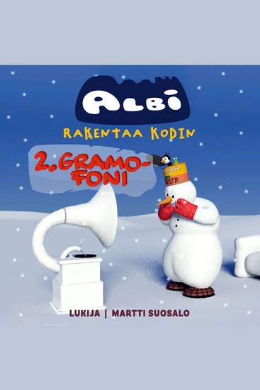Albi rakentaa kodin: Gramofoni - cover
