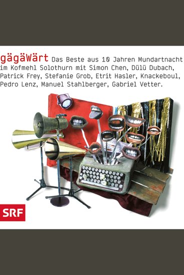 gägäWärt - Das Beste aus 10 Jahren Mundartnacht - cover