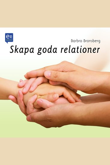Skapa goda relationer! - cover