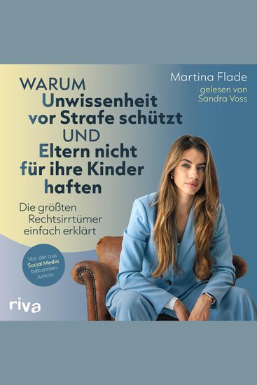 Warum Unwissenheit vor Strafe schützt und Eltern nicht für ihre Kinder haften - Die größten Rechtsirrtümer einfach erklärt | Mythen des Rechts entlarvt von einer Rechtsanwältin - cover