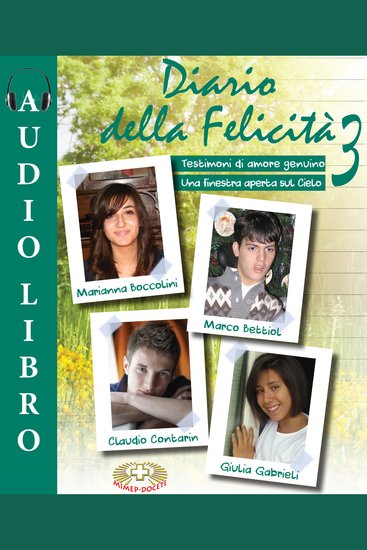 Diario della Felicità 3 - Testimoni di amore genuino Una finestra aperta sul Cielo - cover