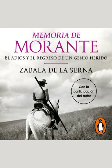 Memoria de Morante - El adiós y el regreso de un genio herido - cover
