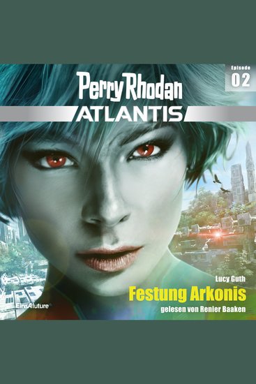 Perry Rhodan Atlantis Episode 02: Festung Arkonis - cover