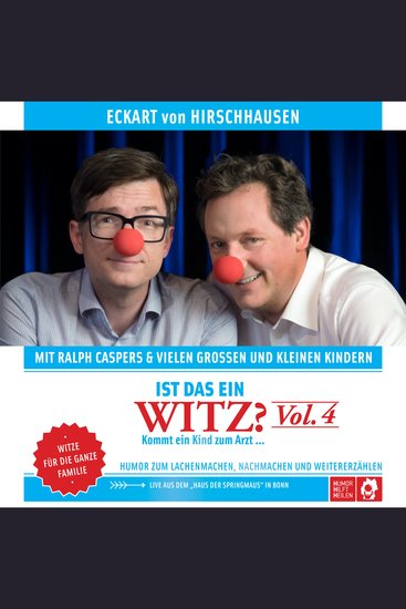 Ist das ein Witz? Kommt ein Kind zum Arzt … - Vol 4 - Witze für die ganze Familie - cover