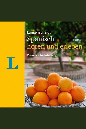 Langenscheidt Spanisch hören und erleben - Premium-Audiotraining - cover