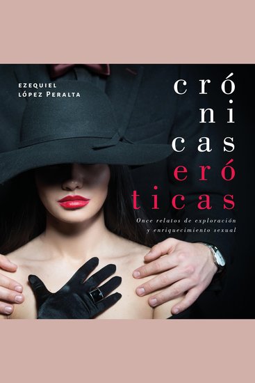 Crónicas eróticas: Once relatos de exploración y enriquecimiento sexual - cover