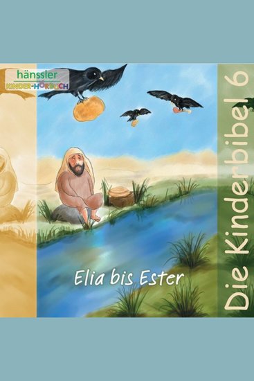Elia bis Ester - Die Kinderbibel - Teil 6 - cover