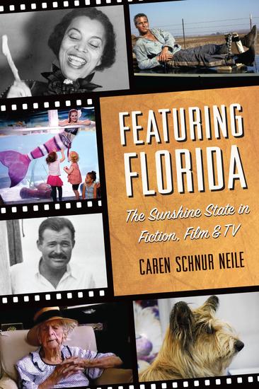 Featuring Florida - The Sunshine State in Fiction Film & TV - cover