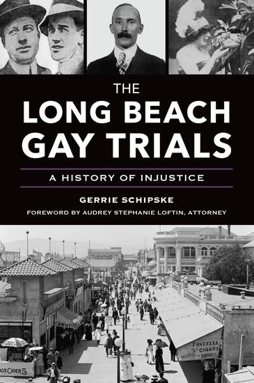 The Long Beach Gay Trials - A History of Injustice - cover