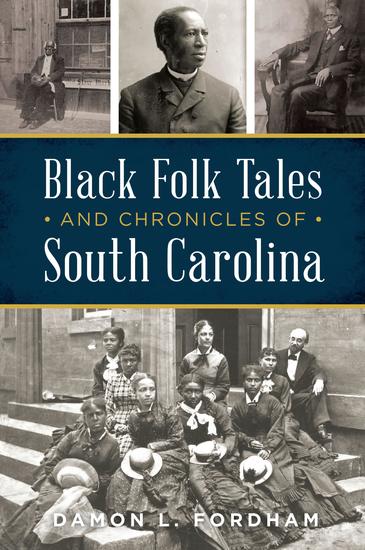 Black Folk Tales and Chronicles of South Carolina - cover