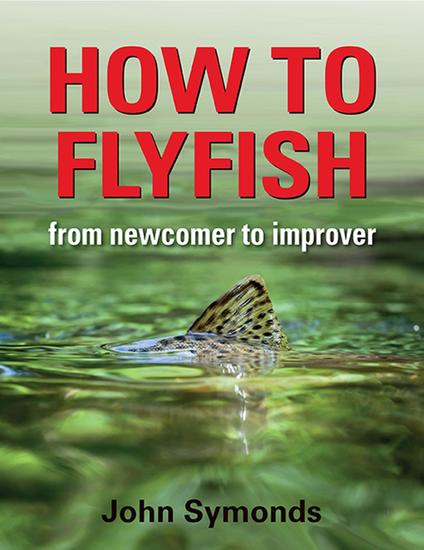 How to Flyfish - From newcomer to improver - cover
