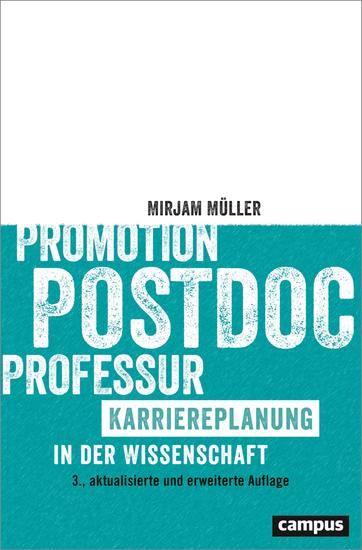 Promotion - Postdoc - Professur - Karriereplanung in der Wissenschaft - cover