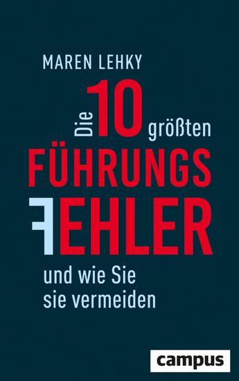 Die 10 größten Führungsfehler und wie Sie sie vermeiden - cover