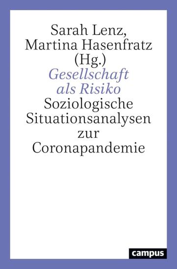 Gesellschaft als Risiko - Soziologische Situationsanalysen zur Coronapandemie - cover