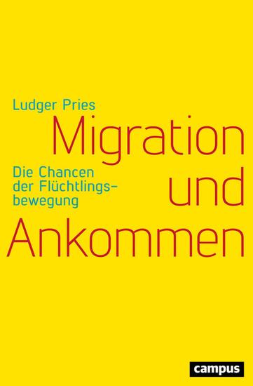 Migration und Ankommen - Die Chancen der Flüchtlingsbewegung - cover