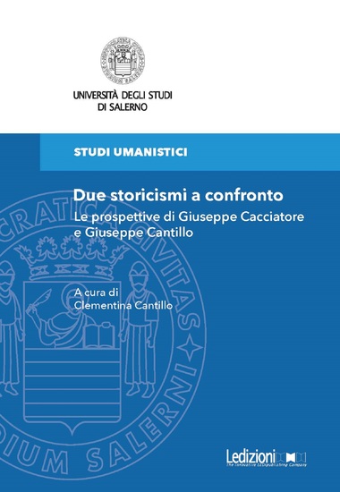 Due storicismi a confronto - Le prospettive di Giuseppe Cacciatore e Giuseppe Cantillo - cover