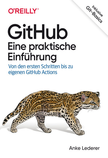 GitHub – Eine praktische Einführung - Von den ersten Schritten bis zu eigenen GitHub Actions - cover