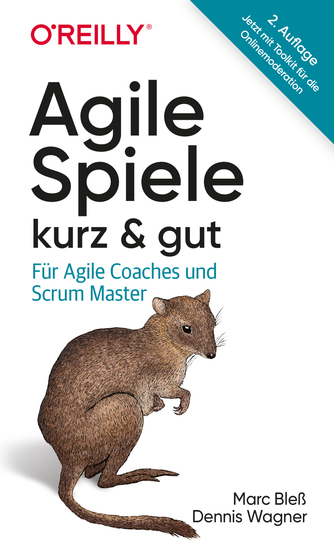 Agile Spiele – kurz & gut - Für Agile Coaches und Scrum Master - cover