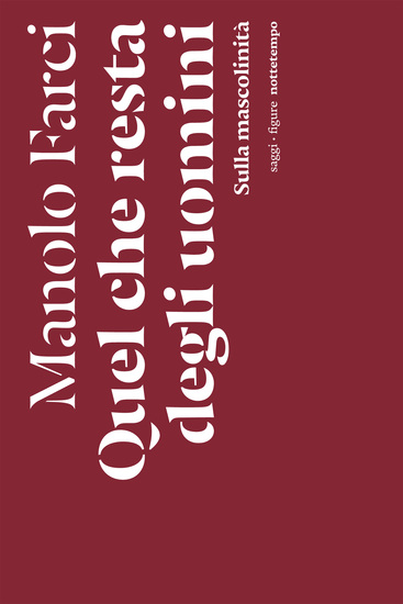 Quel che resta degli uomini - Sulla mascolinità - cover