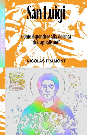 San Luigi - Come rispondere alla violenza del capitalismo? - cover