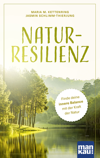 Natur-Resilienz - Finde deine innere Balance mit der Kraft der Natur - cover