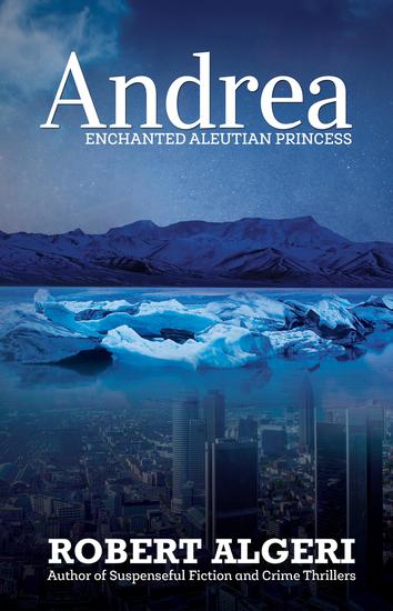 Andrea - Enchanted Aleutian Pricess - cover