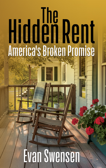 The Hidden Rent - America's Broken Promise - cover