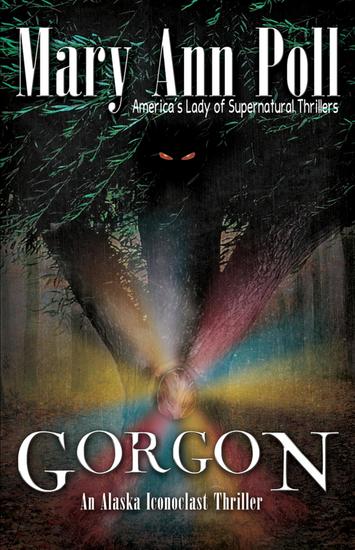 Gorgon - An Alaska Iconoclast Mystery - cover