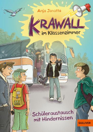 Krawall im Klassenzimmer - Schüleraustausch mit Hindernissen - Band 2 - cover