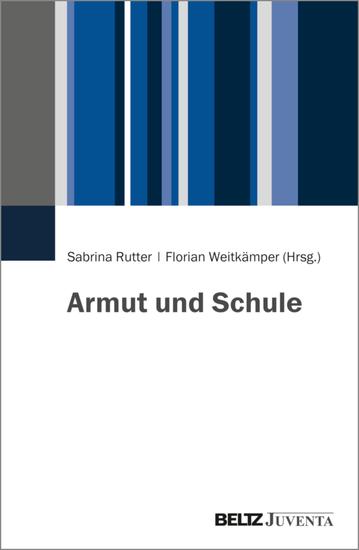 Armut und Schule - Herausforderungen und Handlungsmöglichkeiten für die pädagogische Arbeit - cover