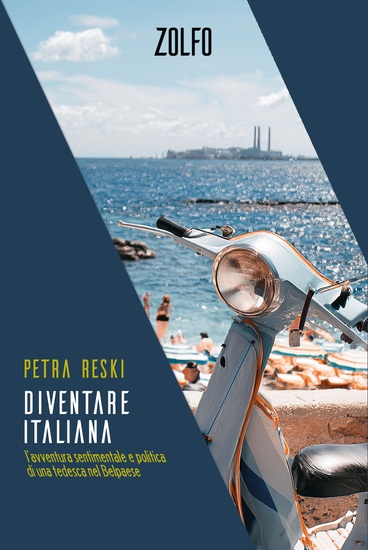 Diventare italiana - L'avventura sentimentale e politica di una tedesca nel Belpaese - cover