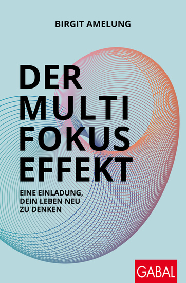Der Multifokus-Effekt - Eine Einladung dein Leben neu zu denken - cover