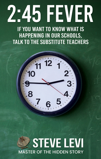 2:45 Fever - If You Want to Know What Is Happening in Our Schools Talk to the Substitute Teachers - cover