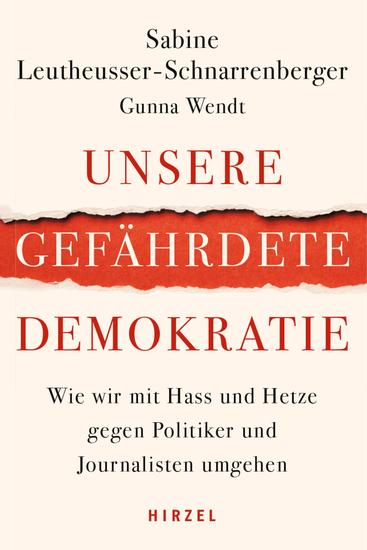 Unsere gefährdete Demokratie - Wie wir mit Hass und Hetze gegen Politiker und Journalisten umgehen - cover