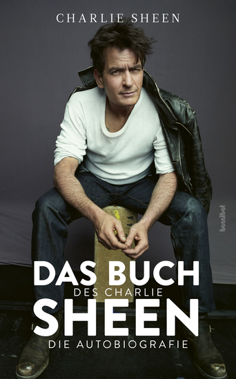 Das Buch des Charlie Sheen - Die Autobiografie - cover
