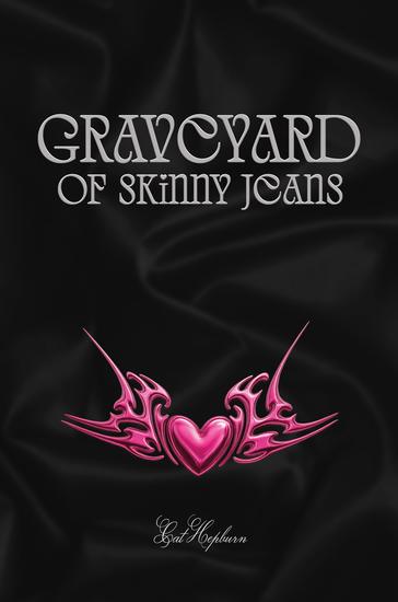 Graveyard of Skinny Jeans - cover