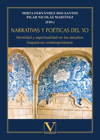 Narrativas y poéticas del yo - Identidad y espiritualidad en los estudios hispánicos contemporáneos - cover