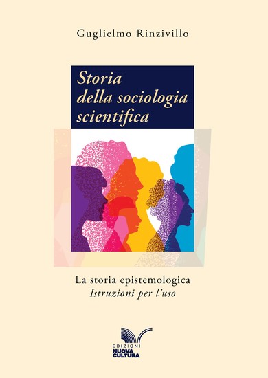 Storia della sociologia scientifica - La storia epistemologica - Istruzioni per l'uso - cover