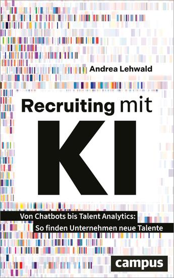 Recruiting mit KI - Von Chatbots bis Talent Analytics – So finden Unternehmen neue Talente - cover