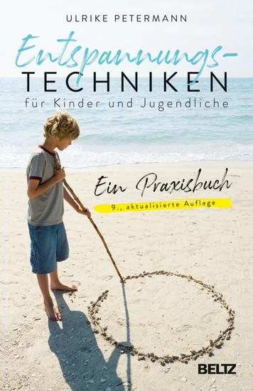 Entspannungstechniken für Kinder und Jugendliche - Ein Praxisbuch - cover