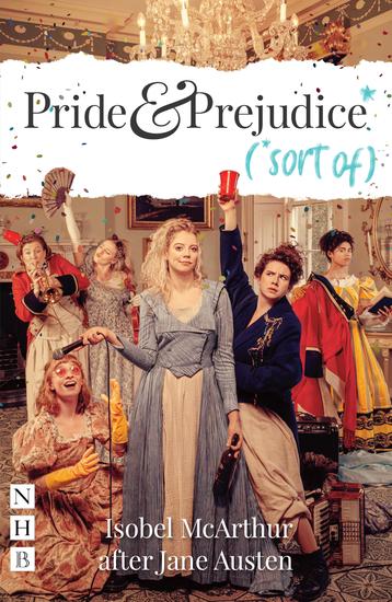 Pride and Prejudice* (*sort of) - cover