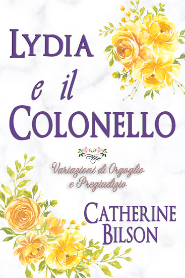Lydia e il Colonnello - Una Variazione di Orgoglio e Pregiudizio - cover