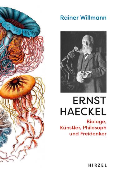 Ernst Haeckel - Zoologe Künstler Philosoph und Freidenker - cover