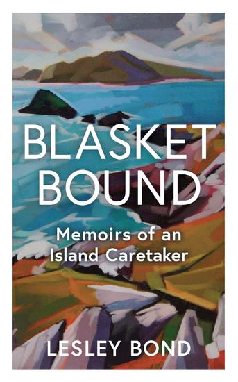 Blasket Bound - Memoirs of an Island Caretaker - cover